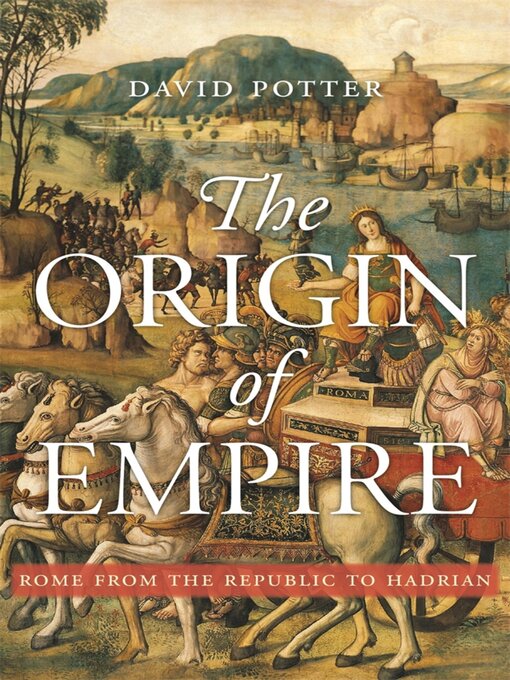 Title details for The Origin of Empire by David Potter - Available